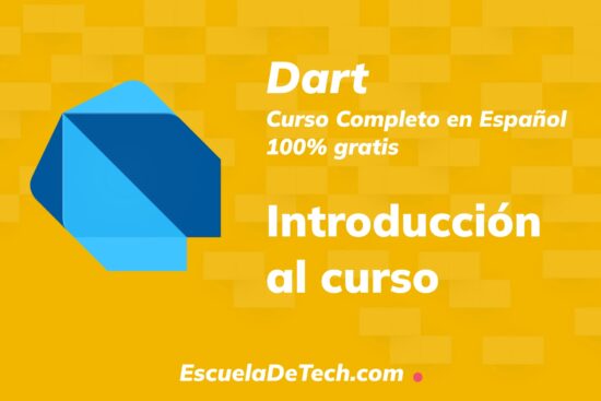 Introducción al curso de Dart